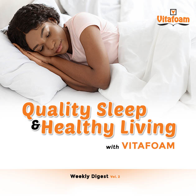 Quality sleep, Healthy living with Vitafoam Ng