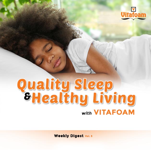 Quality sleep, Healthy living with Vitafoam Ng